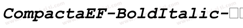 CompactaEF-BoldItalic字体转换