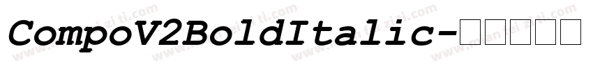 CompoV2BoldItalic字体转换