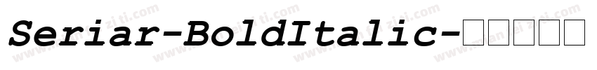 Seriar-BoldItalic字体转换