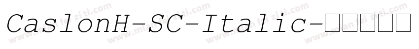 CaslonH-SC-Italic字体转换