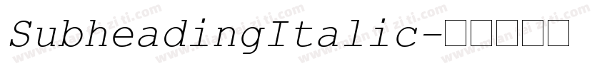 SubheadingItalic字体转换