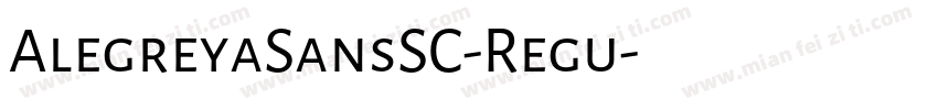 AlegreyaSansSC-Regu字体转换