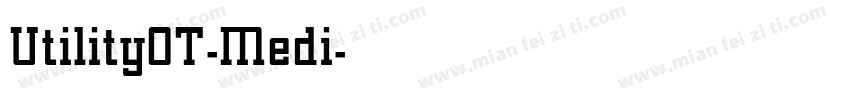 UtilityOT-Medi字体转换