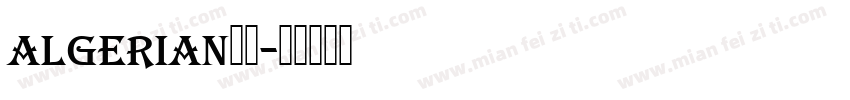 algerian字体字体转换