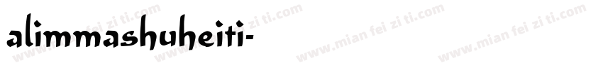 alimmashuheiti字体转换