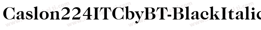 Caslon224ITCbyBT-BlackItalic字体转换