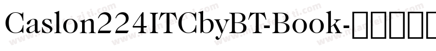 Caslon224ITCbyBT-Book字体转换