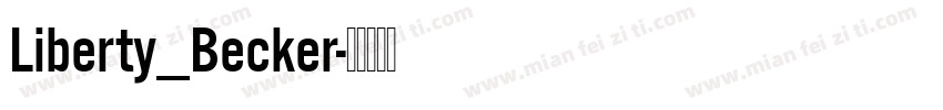 Liberty_Becker字体转换