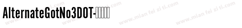AlternateGotNo3DOT字体转换