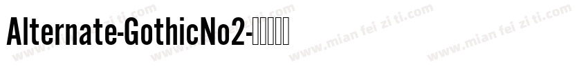 Alternate-GothicNo2字体转换