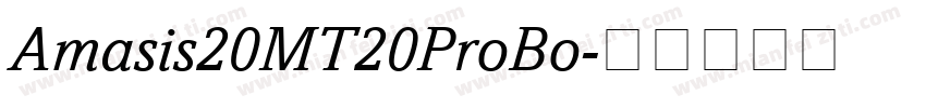 Amasis20MT20ProBo字体转换