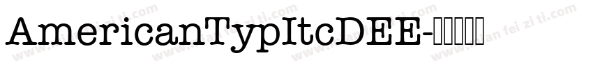 AmericanTypItcDEE字体转换