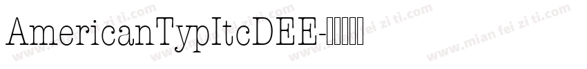AmericanTypItcDEE字体转换