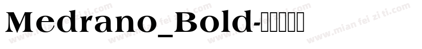 Medrano_Bold字体转换