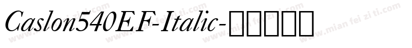 Caslon540EF-Italic字体转换