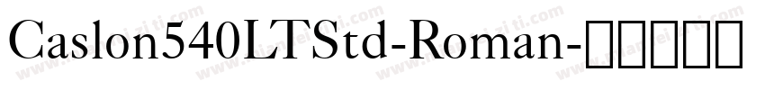 Caslon540LTStd-Roman字体转换