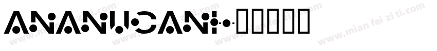 AnAnUCan1字体转换