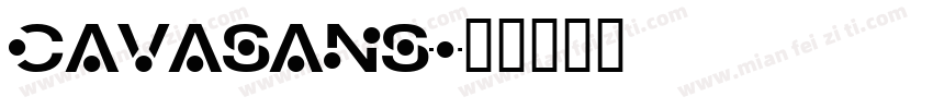 Cavasans字体转换