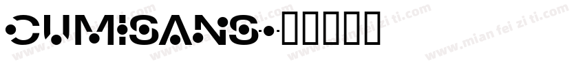 Cumisans字体转换