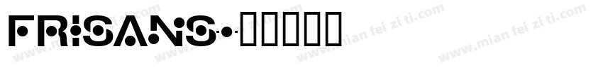 Frisans字体转换