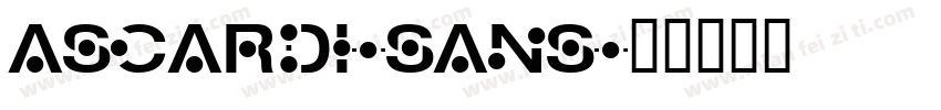 ascardi-sans字体转换