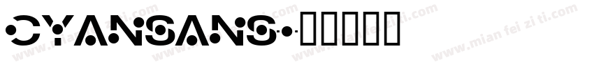cyansans字体转换