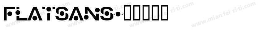 flatsans字体转换