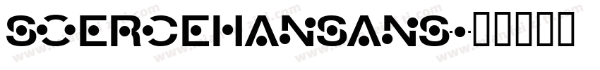 soercehansans字体转换