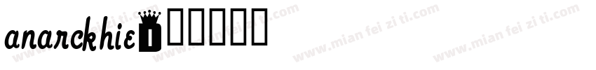Anarckhie字体转换