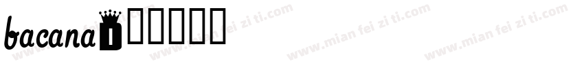 Bacana字体转换