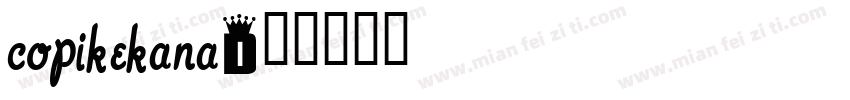 Copikekana字体转换