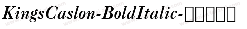 KingsCaslon-BoldItalic字体转换