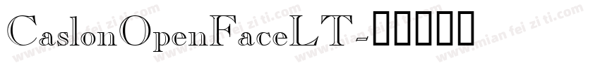 CaslonOpenFaceLT字体转换