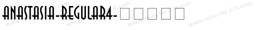Anastasia-Regular4字体转换