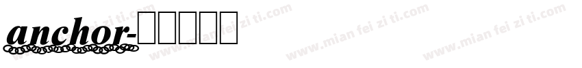 anchor字体转换
