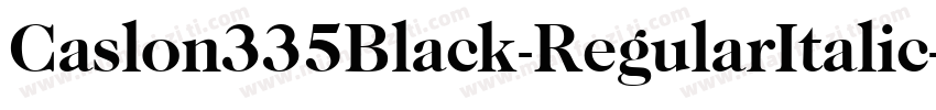 Caslon335Black-RegularItalic字体转换