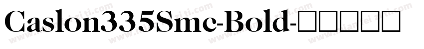 Caslon335Smc-Bold字体转换