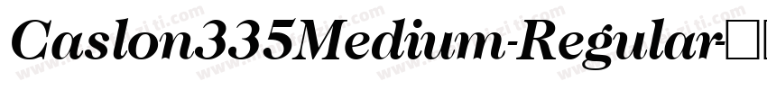 Caslon335Medium-Regular字体转换