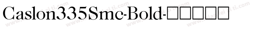 Caslon335Smc-Bold字体转换