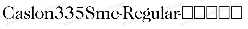 Caslon335Smc-Regular字体转换