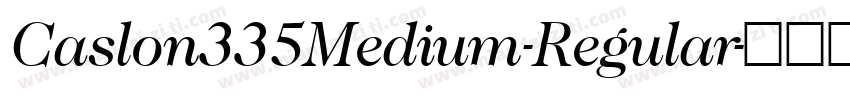 Caslon335Medium-Regular字体转换