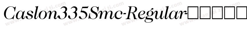 Caslon335Smc-Regular字体转换