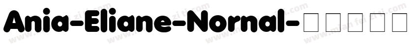 Ania-Eliane-Nornal字体转换