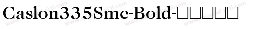 Caslon335Smc-Bold字体转换