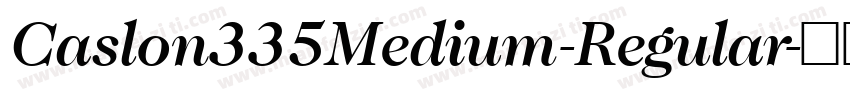 Caslon335Medium-Regular字体转换