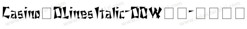 Casino3DLinesItalic-DOW19字体转换