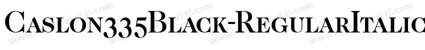 Caslon335Black-RegularItalic字体转换