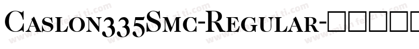 Caslon335Smc-Regular字体转换