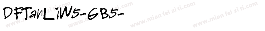 DFTanLiW5-GB5字体转换