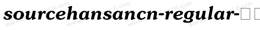 sourcehansancn-regular字体转换